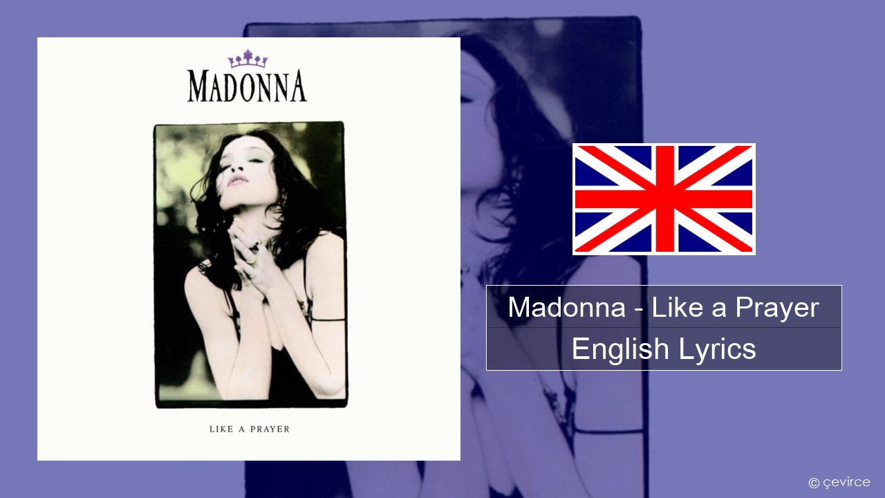 Madonna – Like a Prayer English Lyrics