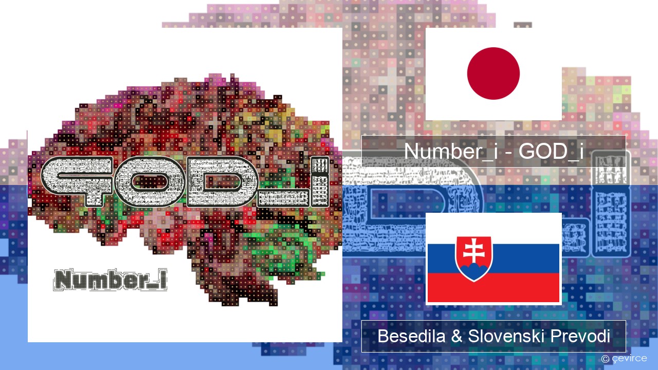 Number_i – GOD_i Japonski Besedila & Slovenski Prevodi