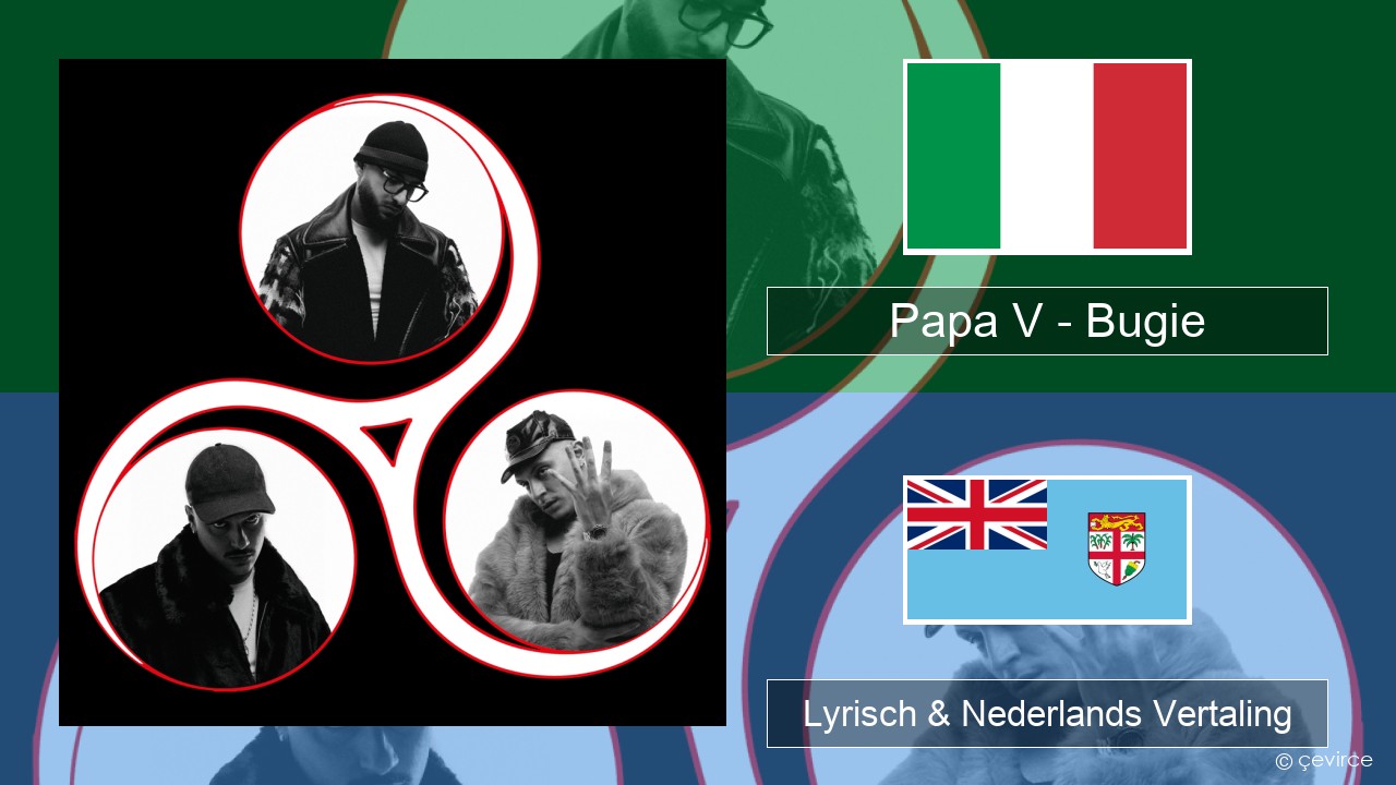 Papa V – Bugie Italiaans Lyrisch & Nederlands Vertaling