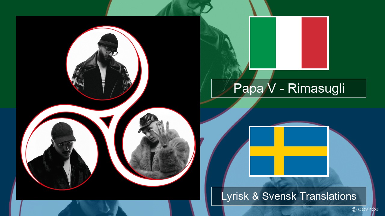 Papa V – Rimasugli Italiensk Lyrisk & Svensk Translations