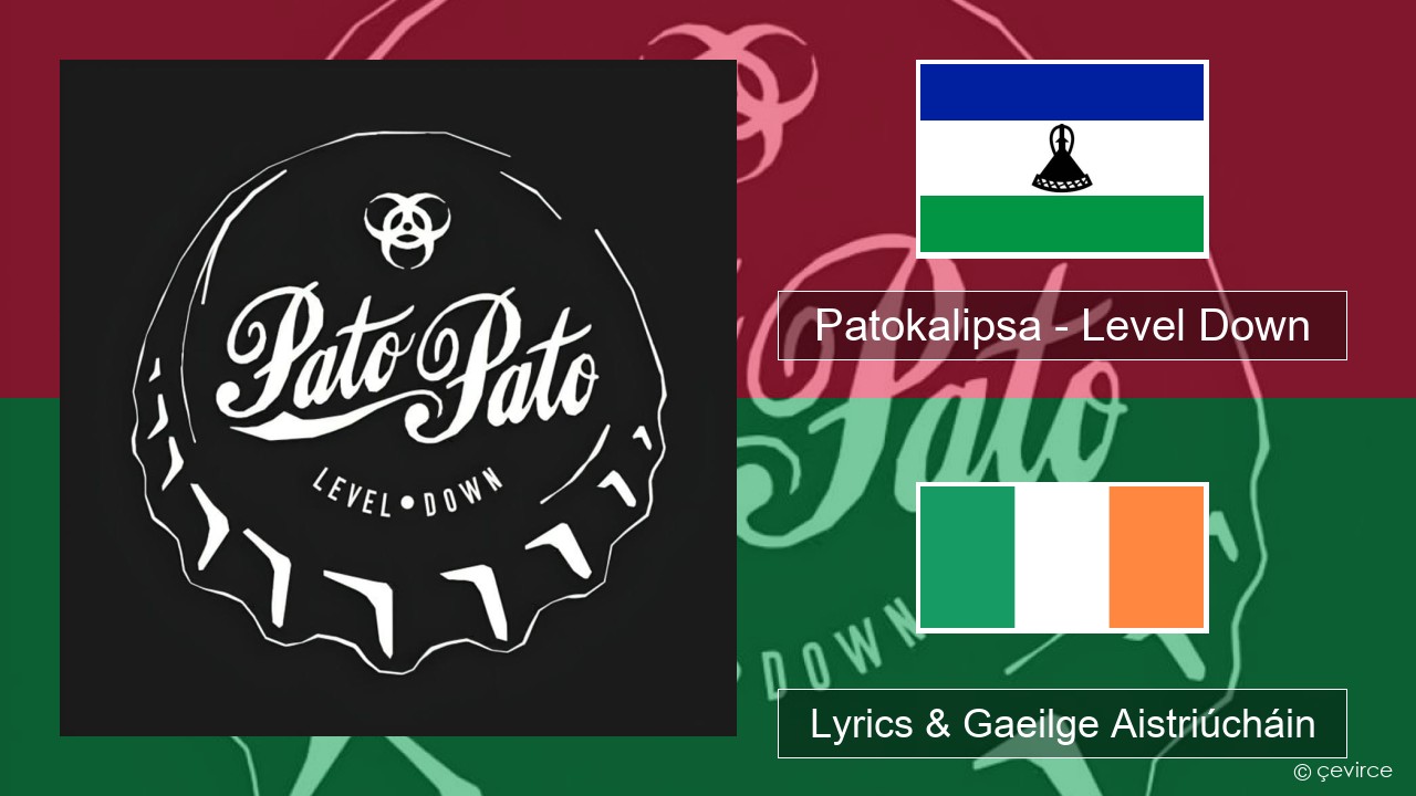 Patokalipsa – Level Down Polainnis Lyrics & Gaeilge Aistriúcháin
