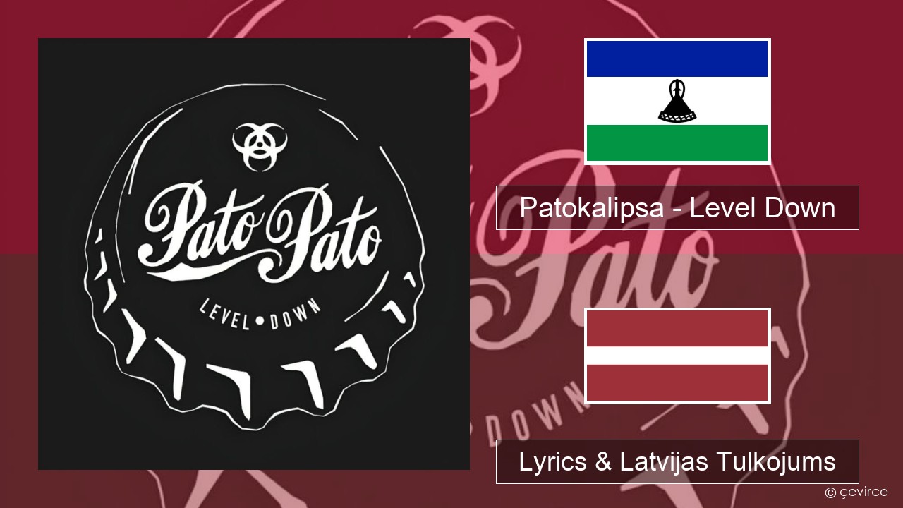 Patokalipsa – Level Down Polish Lyrics & Latvijas Tulkojums