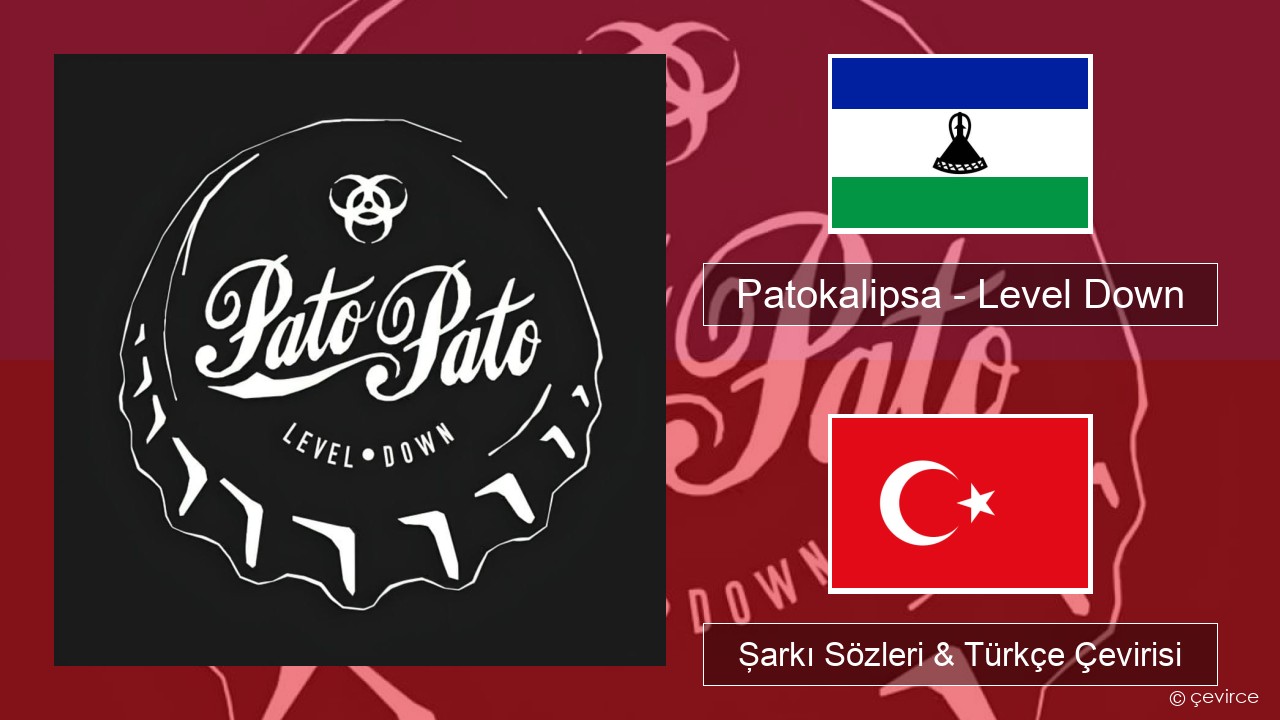 Patokalipsa – Level Down Lehçe Şarkı Sözleri & Türkçe Çevirisi
