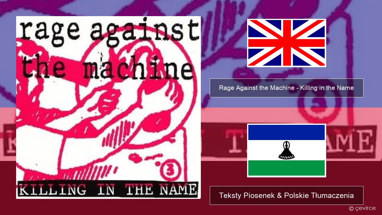 Rage Against the Machine – Killing in the Name Polski Teksty Piosenek & Polskie Tłumaczenia