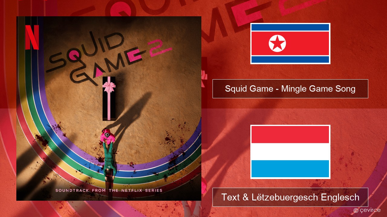 Squid Game – Mingle Game Song (Round and Round) Um spaweck Text & Lëtzebuergesch Englesch