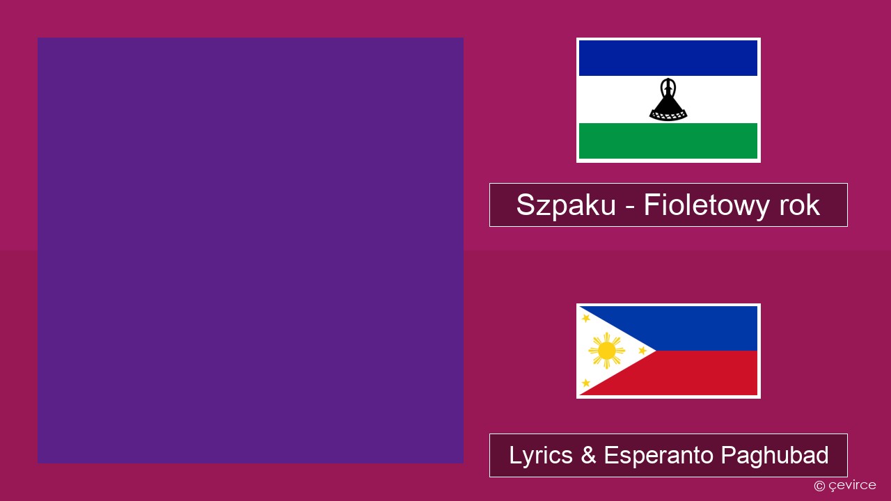 Szpaku – Fioletowy rok Polonya Lyrics & Esperanto Paghubad