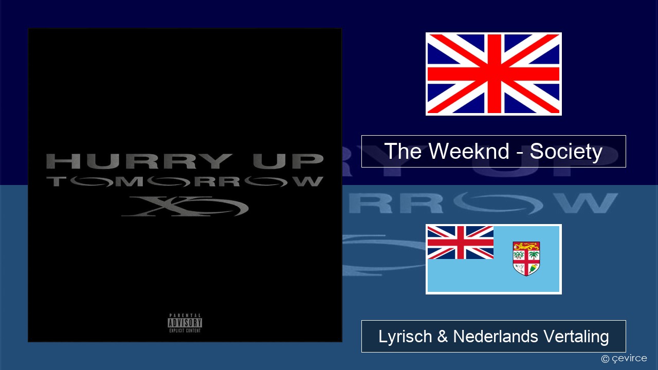 The Weeknd – Society Engels Lyrisch & Nederlands Vertaling