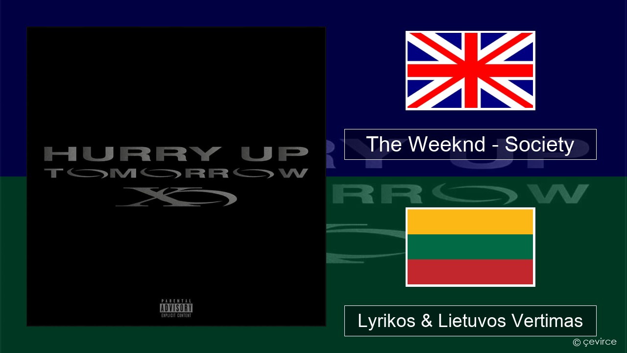 The Weeknd – Society Anglų Lyrikos & Lietuvos Vertimas