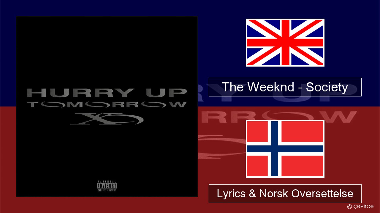 The Weeknd – Society Engelsk Lyrics & Norsk Oversettelse