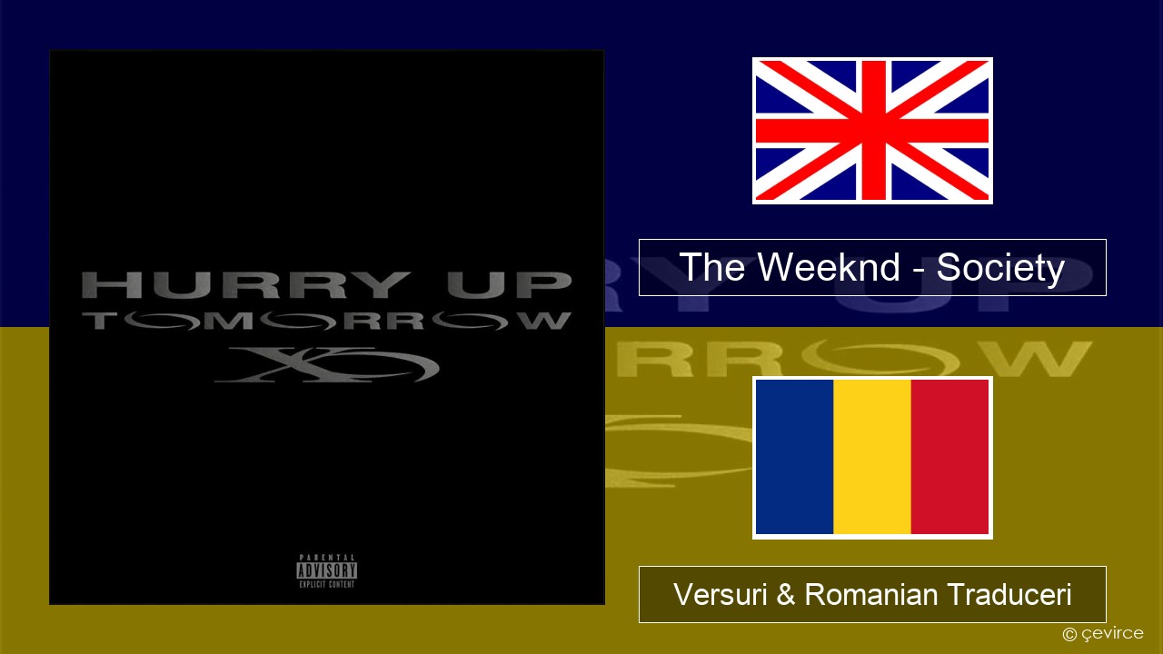 The Weeknd – Society Română Versuri & Romanian Traduceri