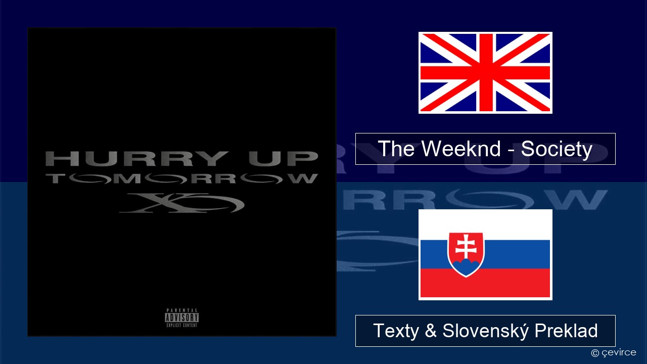 The Weeknd – Society Anglický Texty & Slovenský Preklad