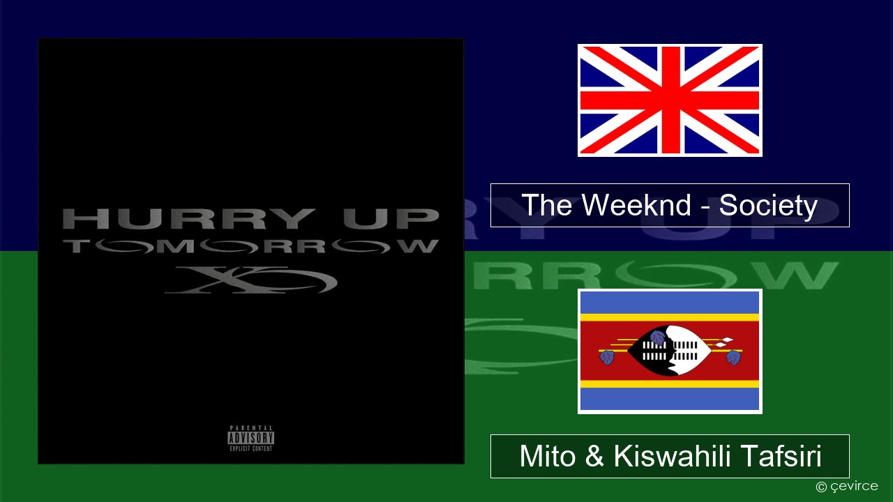 The Weeknd – Society Englishen Mito & Kiswahili Tafsiri