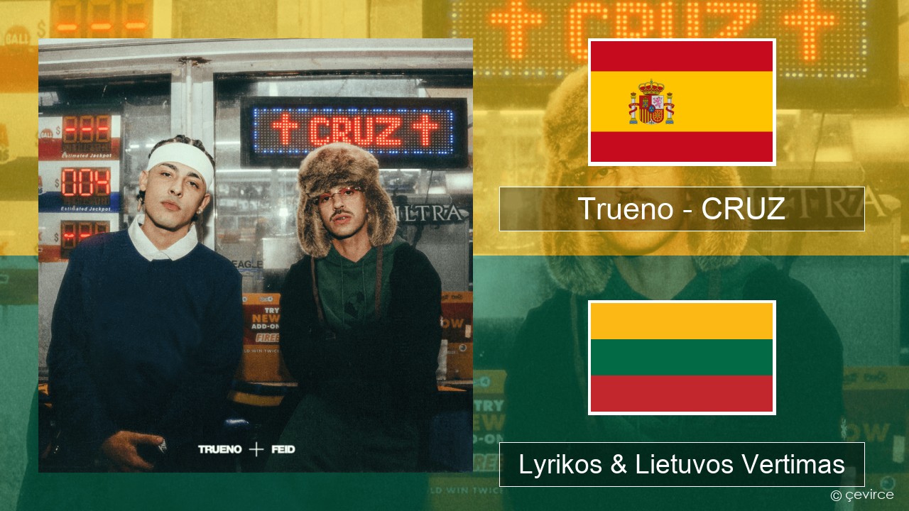 Trueno – CRUZ Ispanų Lyrikos & Lietuvos Vertimas