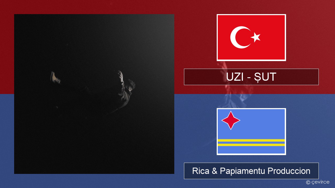 UZI – ŞUT Tico Rica & Papiamentu Produccion