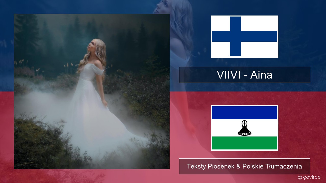 VIIVI – Aina Fiński Teksty Piosenek & Polskie Tłumaczenia