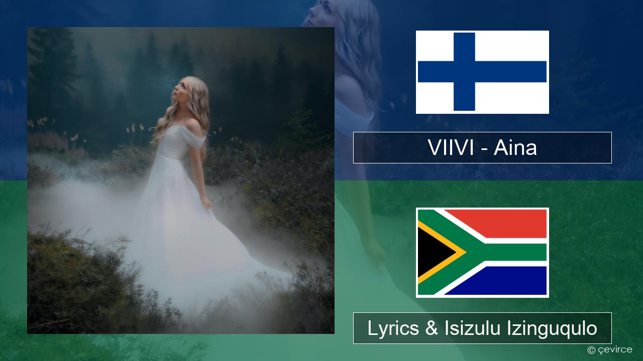 VIIVI – Aina Isifinishi Lyrics & Isizulu Izinguqulo