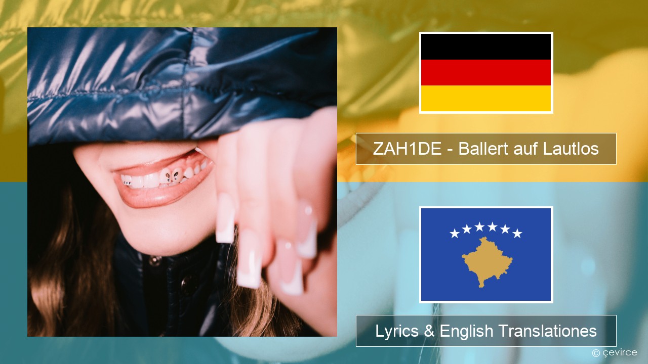 ZAH1DE – Ballert auf Lautlos German Lyrics & English Translationes