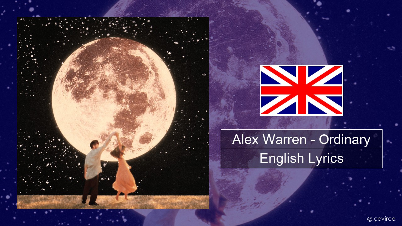 Alex Warren – Ordinary English Lyrics