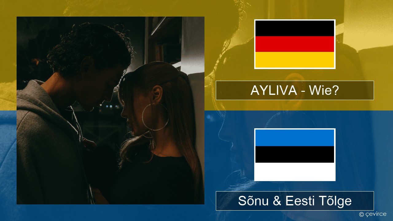 AYLIVA – Wie? Saksa Sõnu & Eesti Tõlge