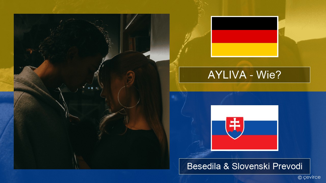 AYLIVA – Wie? Nemški Besedila & Slovenski Prevodi