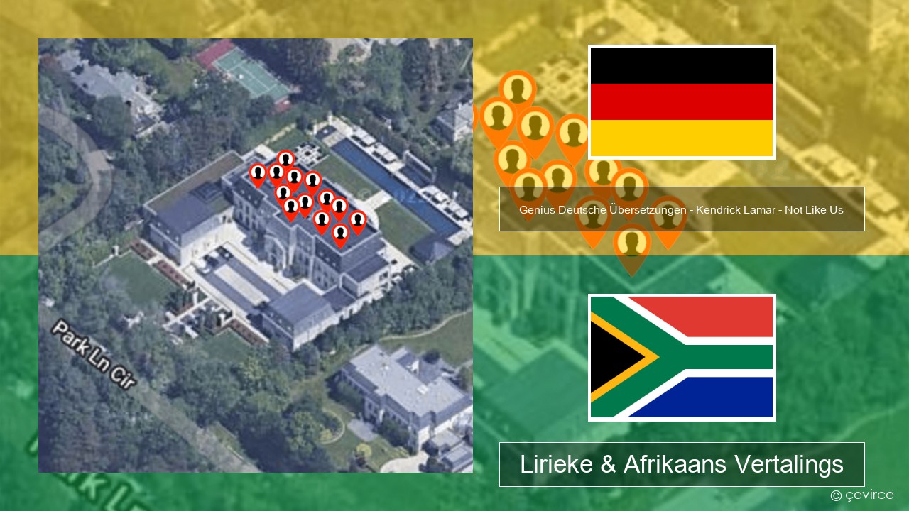 Genius Deutsche Übersetzungen – Kendrick Lamar – Not Like Us (Deutsche Übersetzung) Duits Lirieke & Afrikaans Vertalings