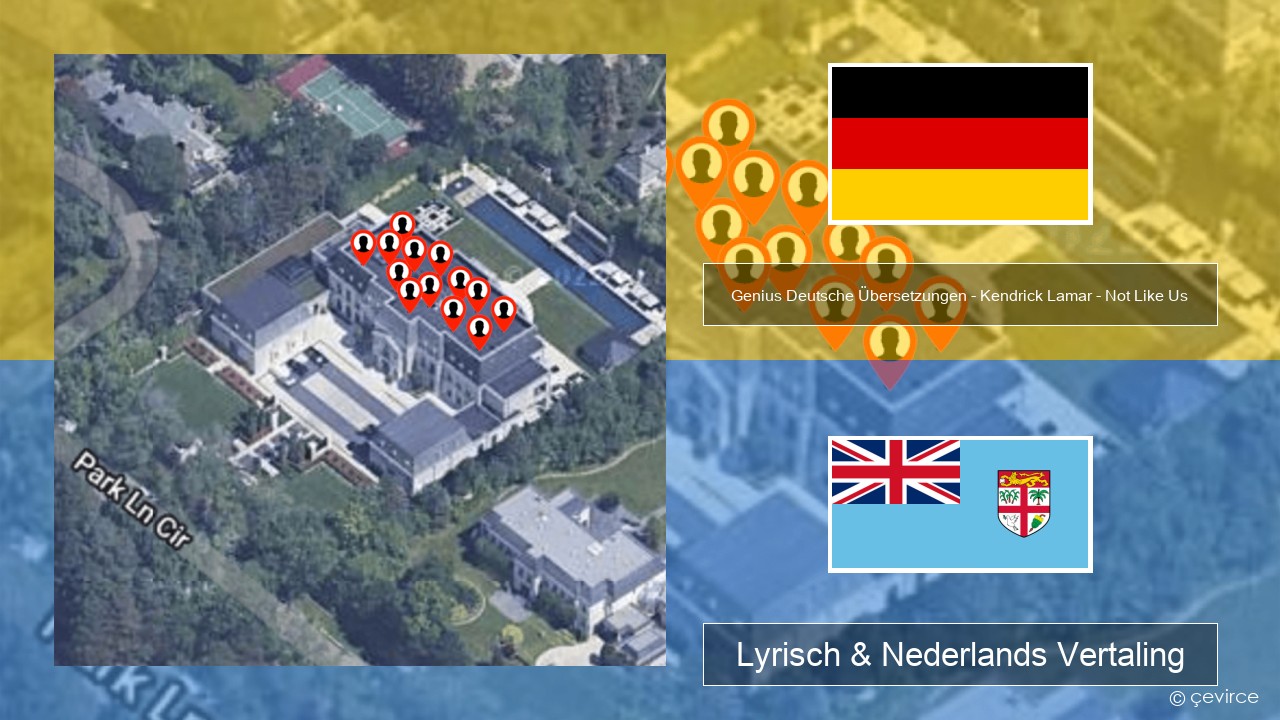 Genius Deutsche Übersetzungen – Kendrick Lamar – Not Like Us (Deutsche Übersetzung) Duits Lyrisch & Nederlands Vertaling