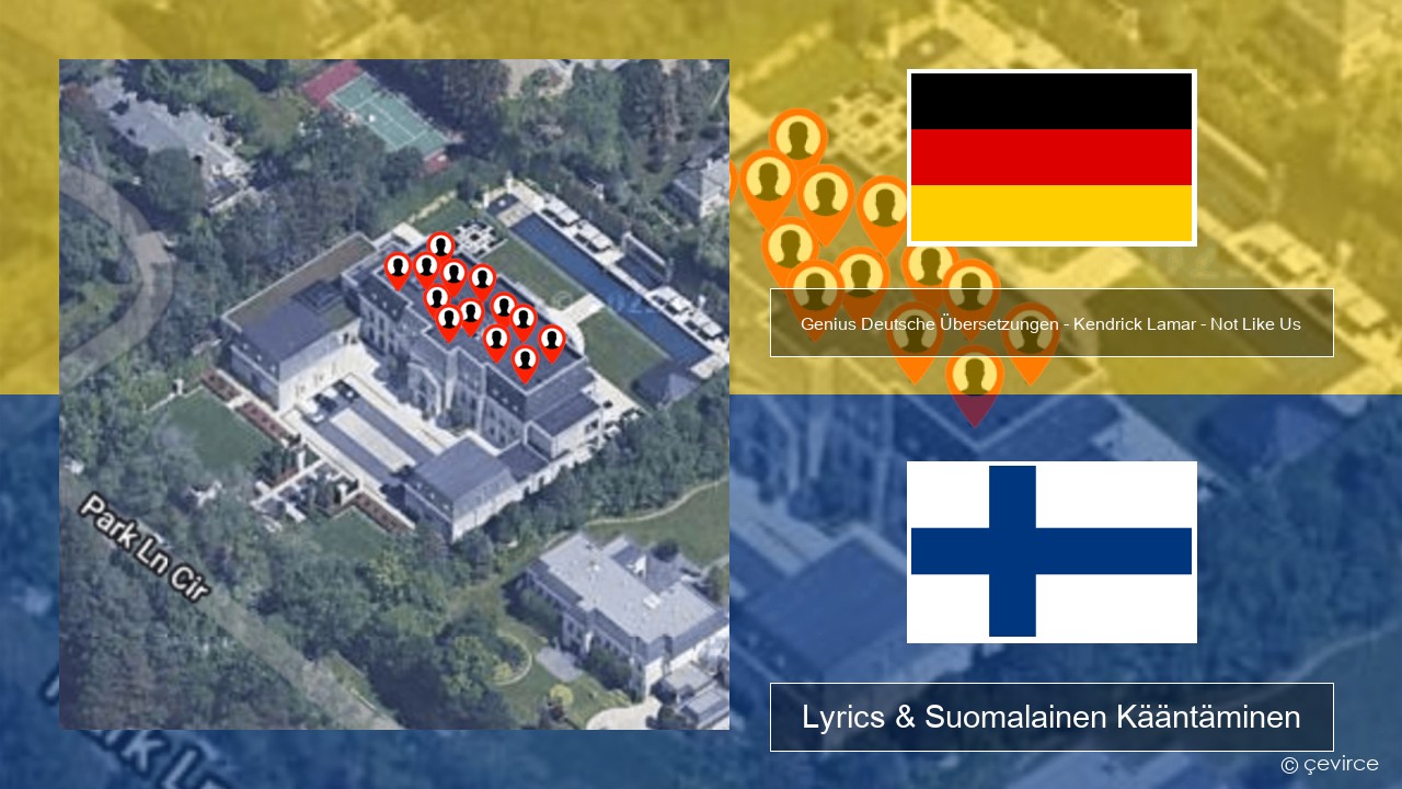 Genius Deutsche Übersetzungen – Kendrick Lamar – Not Like Us (Deutsche Übersetzung) Saksa Lyrics & Suomalainen Kääntäminen
