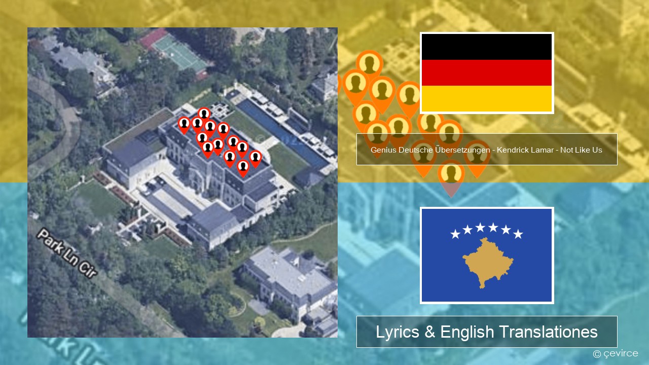 Genius Deutsche Übersetzungen – Kendrick Lamar – Not Like Us (Deutsche Übersetzung) German Lyrics & English Translationes