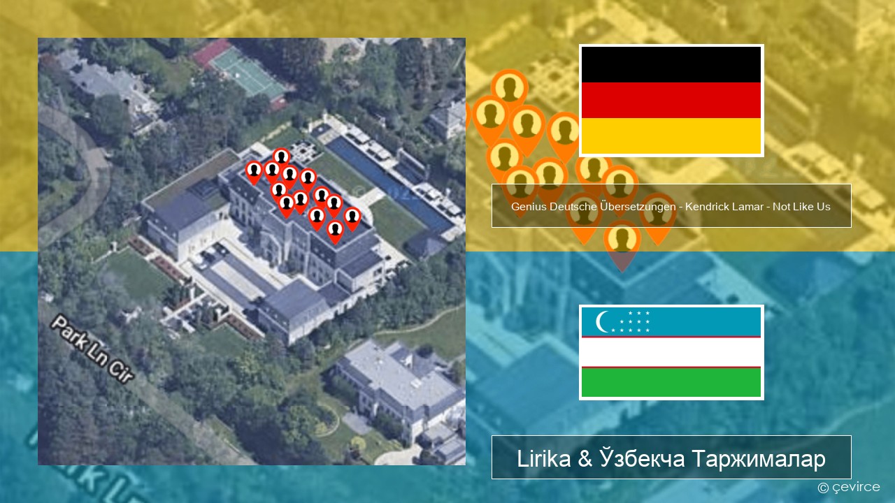 Genius Deutsche Übersetzungen – Kendrick Lamar – Not Like Us (Deutsche Übersetzung) Немис тили Lirika & Ўзбекча (Кирил) Таржималар