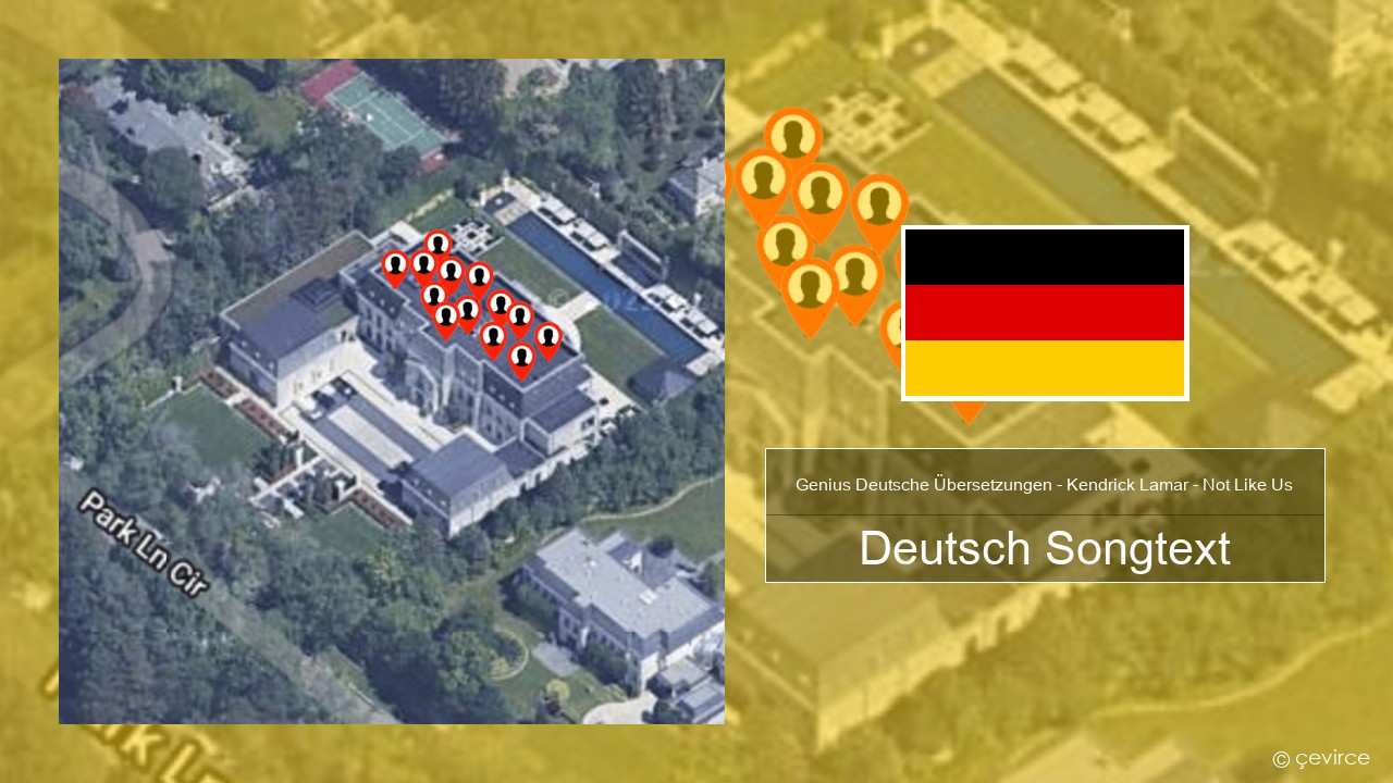 Genius Deutsche Übersetzungen – Kendrick Lamar – Not Like Us (Deutsche Übersetzung) Deutsch Songtext
