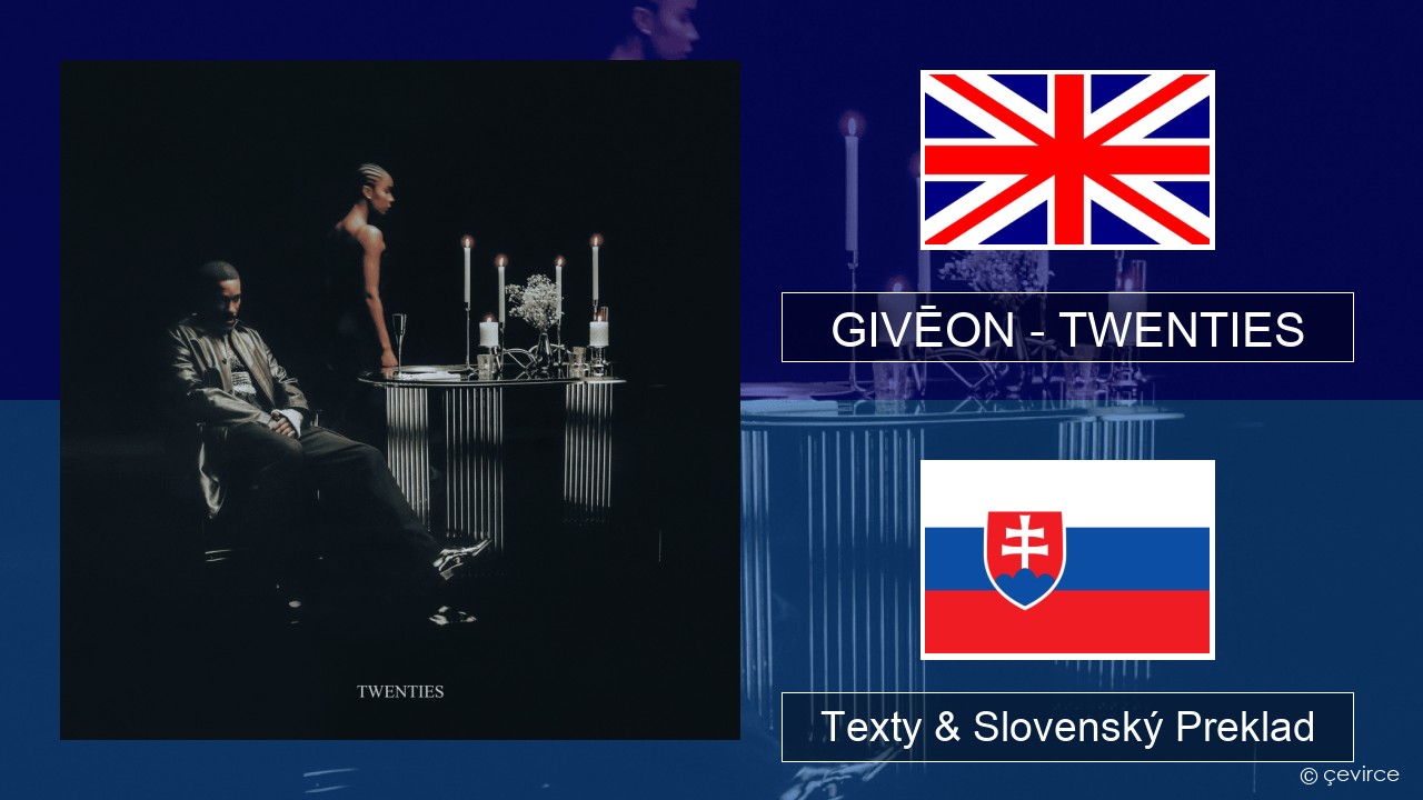 GIVĒON – TWENTIES Anglický Texty & Slovenský Preklad