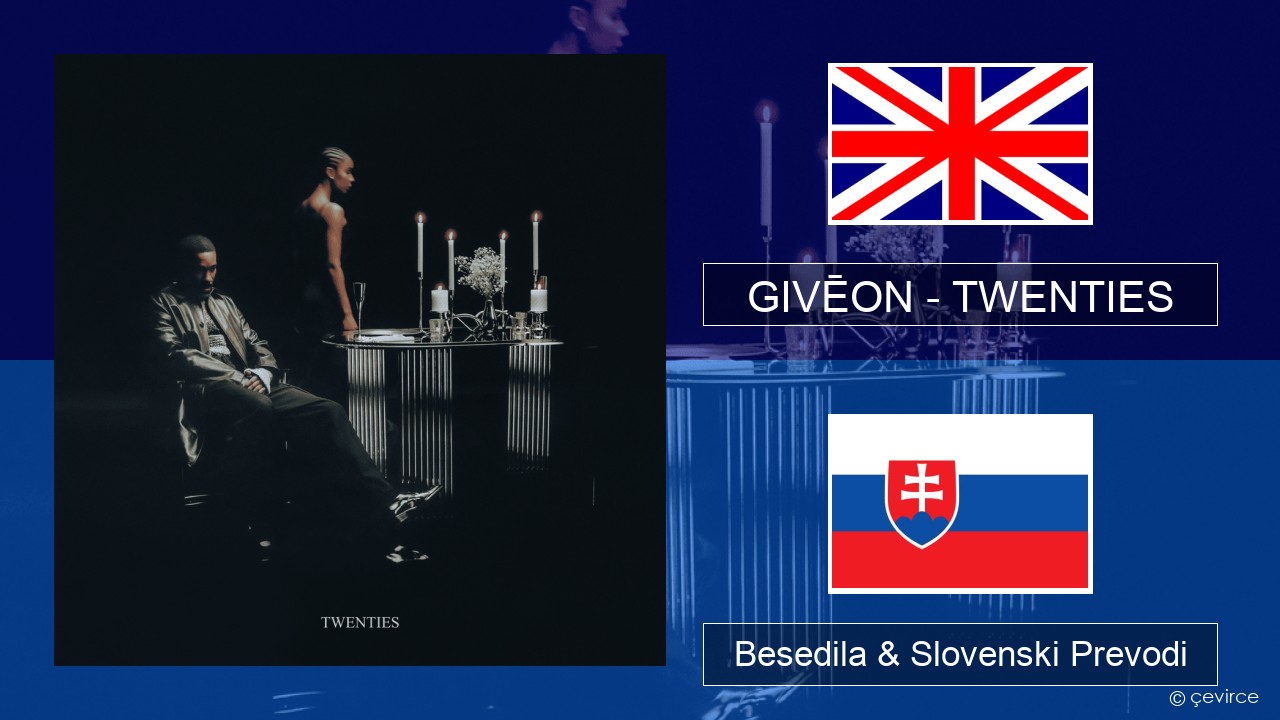 GIVĒON – TWENTIES Slovenščina Besedila & Slovenski Prevodi