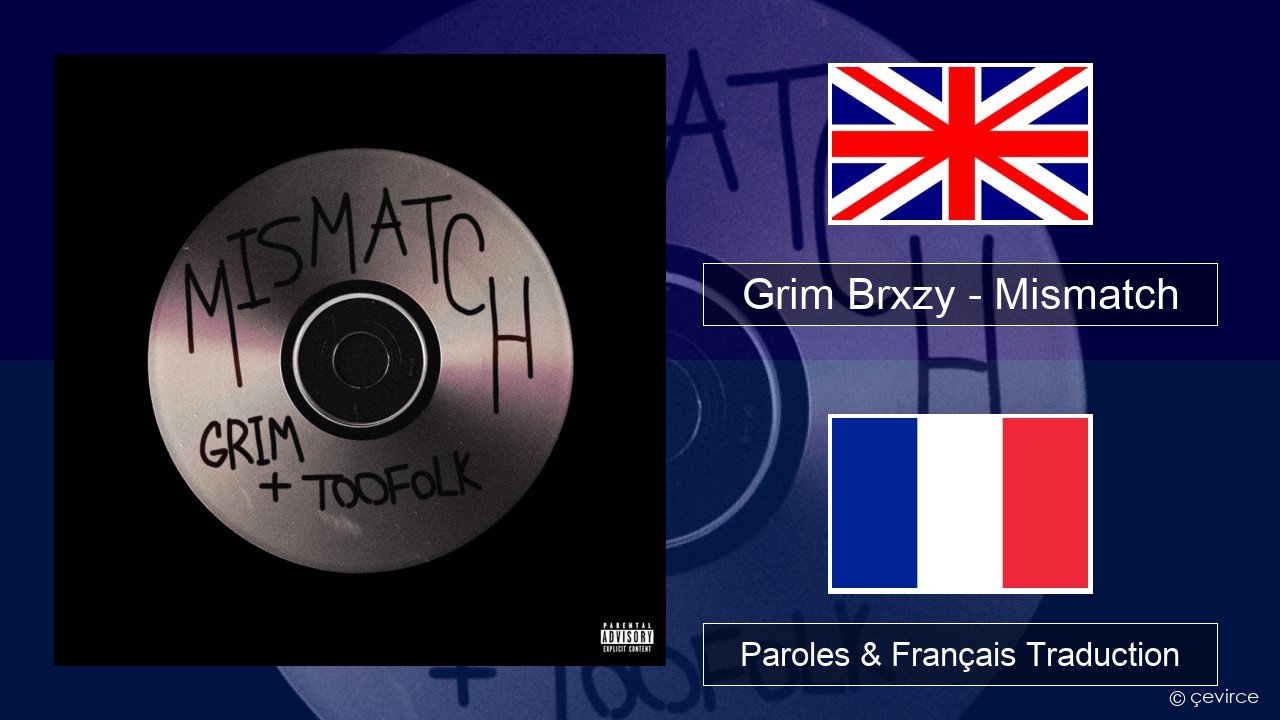 Grim Brxzy – Mismatch Anglais Paroles & Français Traduction