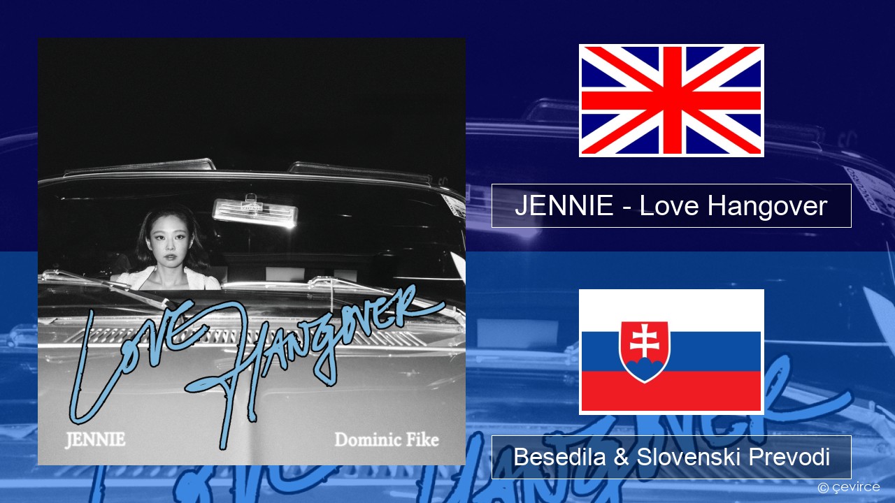 JENNIE – Love Hangover Slovenščina Besedila & Slovenski Prevodi