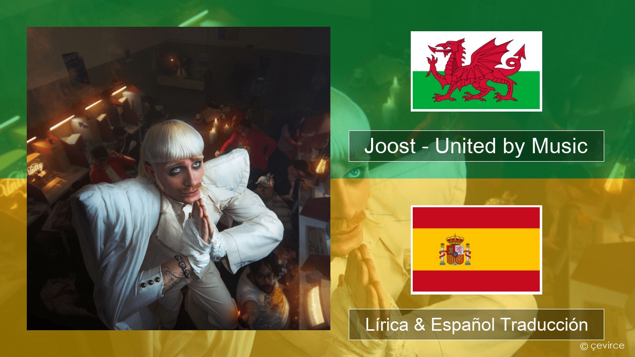 Joost – United by Music Gales Lírica & Español Traducción