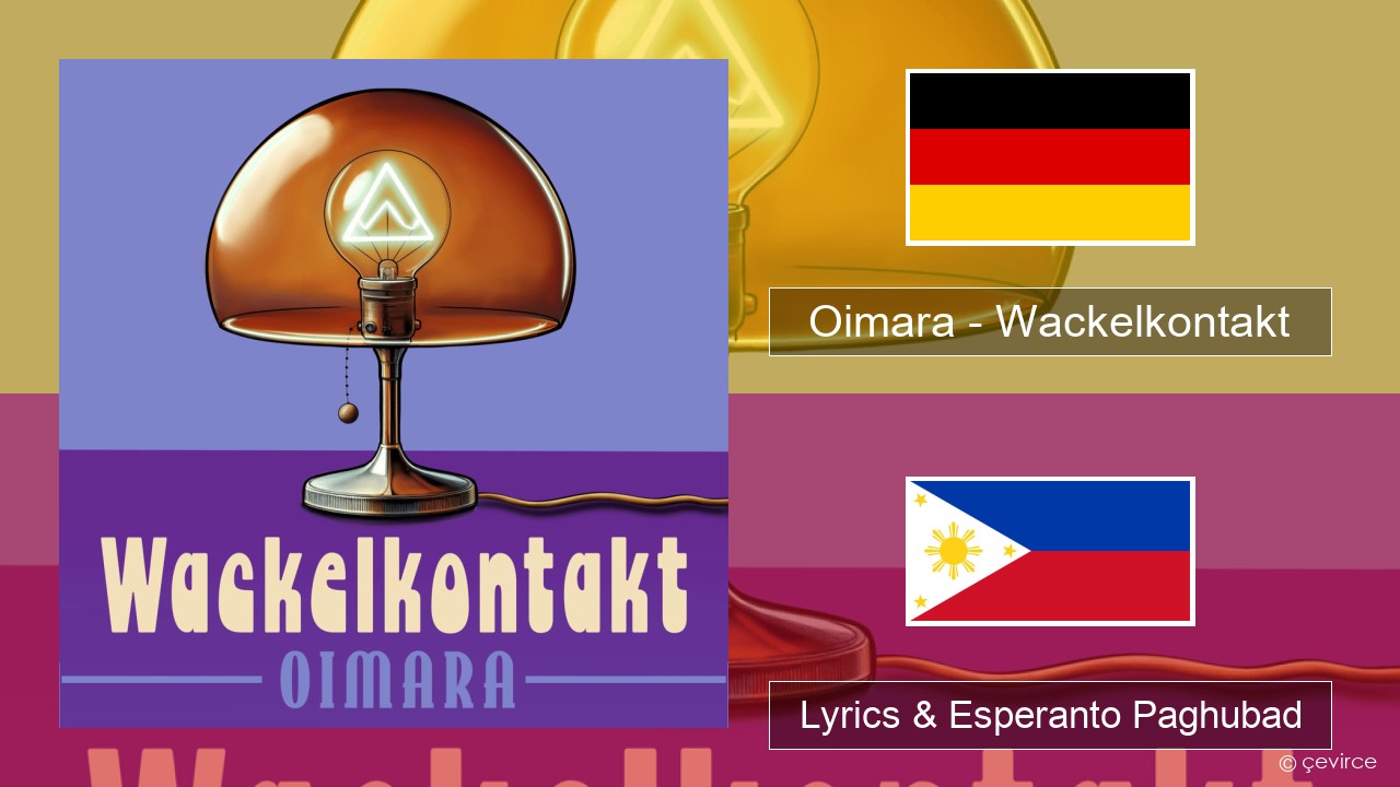 Oimara – Wackelkontakt Alemanya Lyrics & Esperanto Paghubad