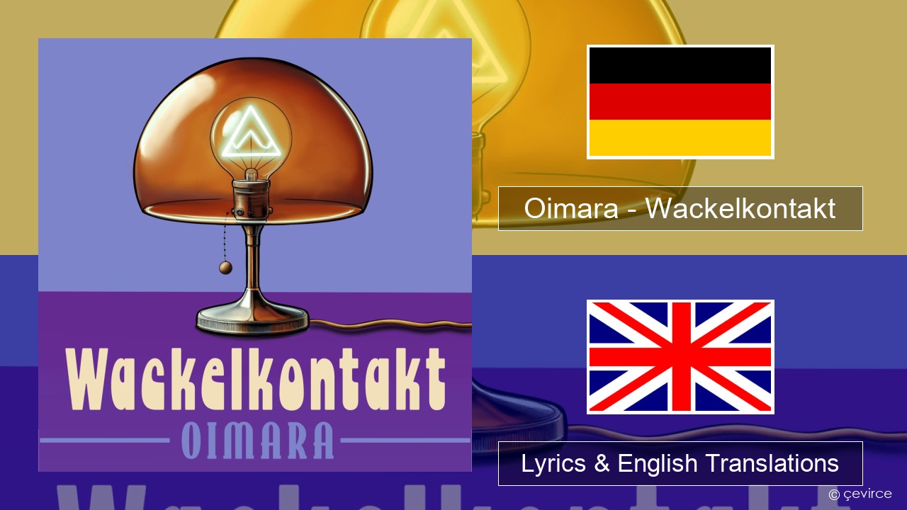 Oimara – Wackelkontakt German Lyrics & English Translations