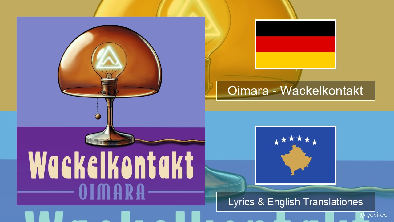 Oimara – Wackelkontakt German Lyrics & English Translationes