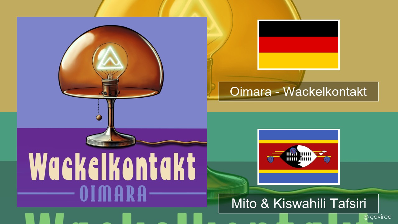 Oimara – Wackelkontakt Kijerumani Mito & Kiswahili Tafsiri