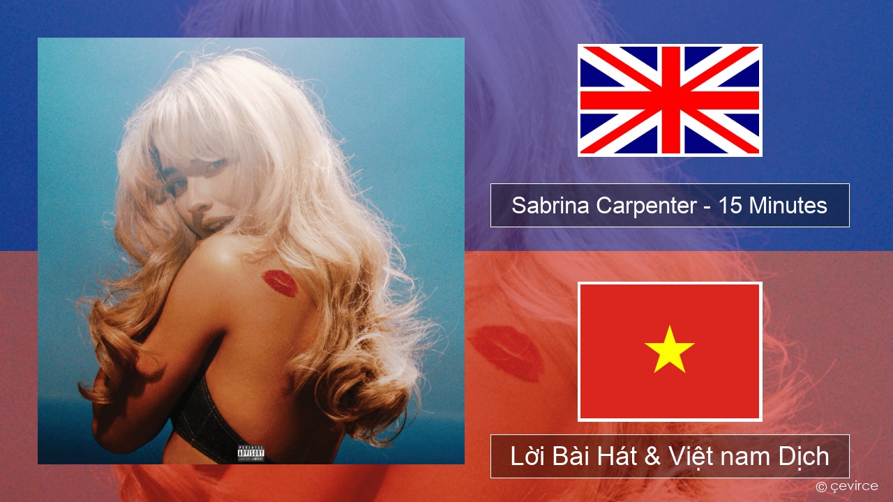 Sabrina Carpenter – 15 Minutes Tiếng anh Lời Bài Hát & Việt nam Dịch