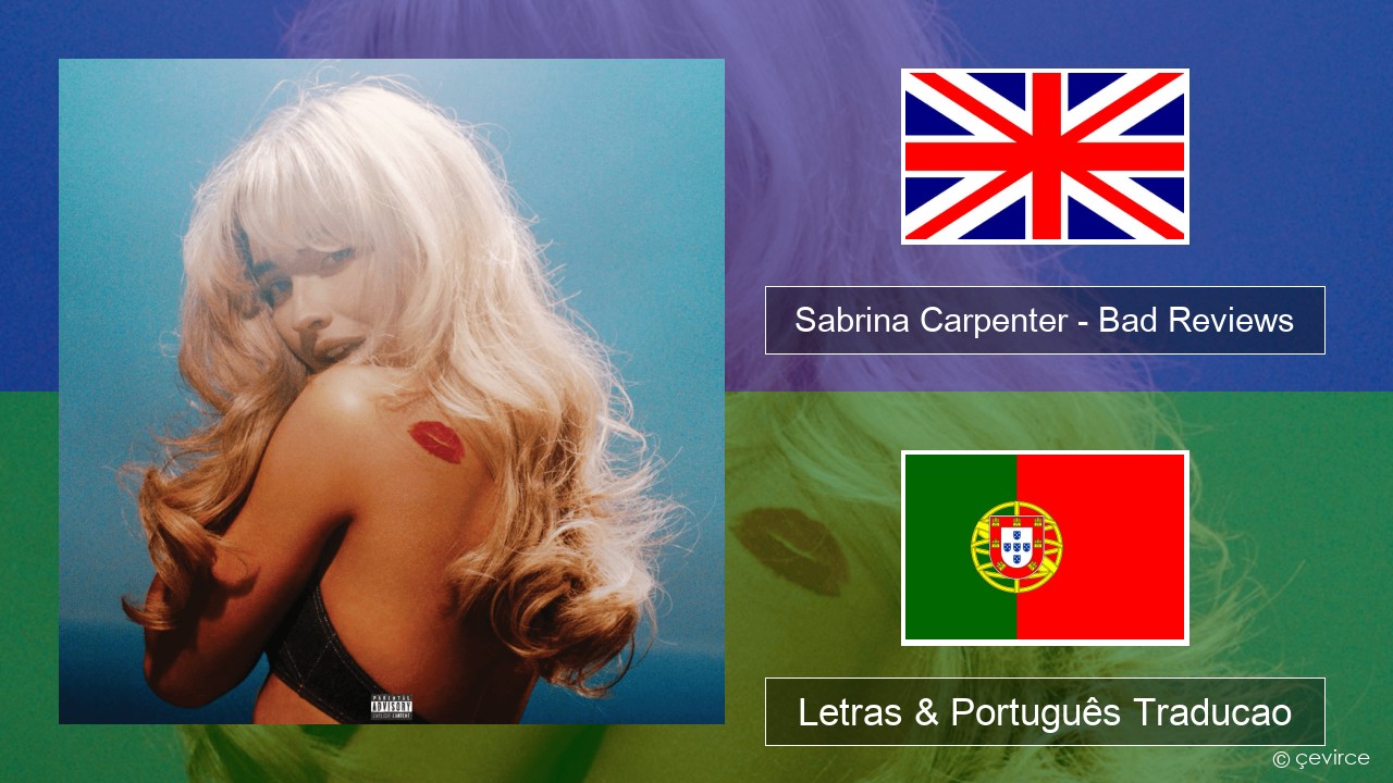 Sabrina Carpenter – Bad Reviews Inglês Letras & Português Traducao