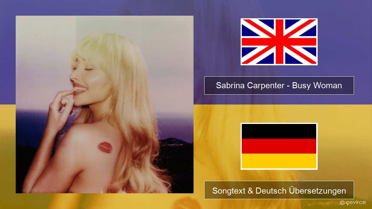 Sabrina Carpenter – Busy Woman Englisch Songtext & Deutsch Übersetzungen