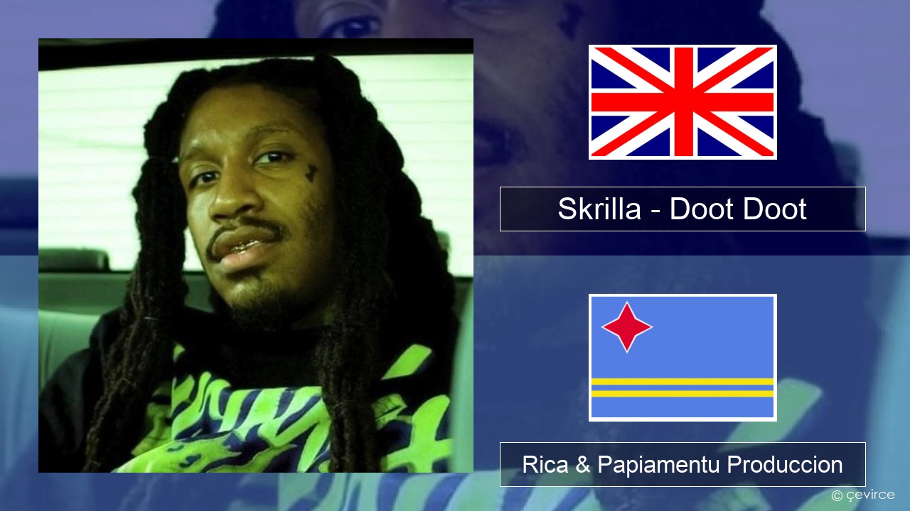 Skrilla – Doot Doot Ing Rica & Papiamentu Produccion