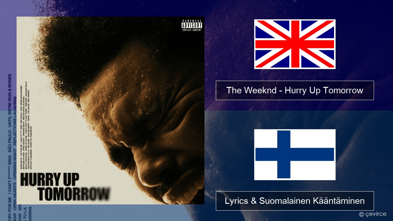 The Weeknd – Hurry Up Tomorrow Englanti Lyrics & Suomalainen Kääntäminen