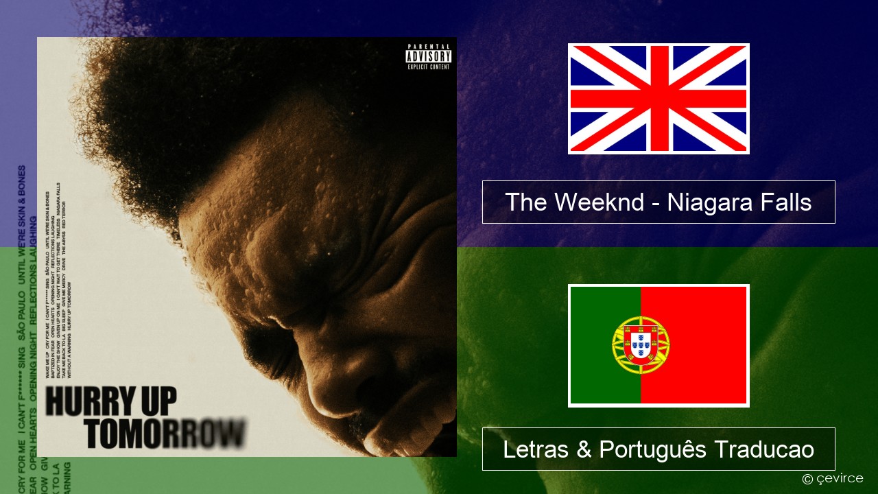The Weeknd – Niagara Falls Inglês Letras & Português Traducao