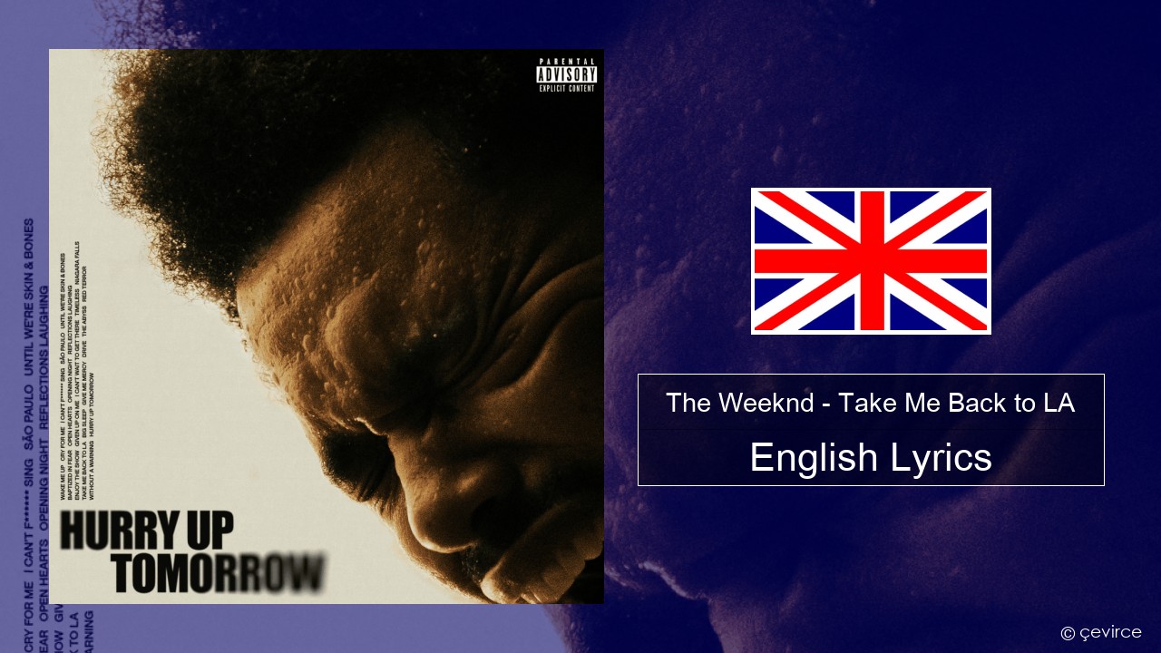 The Weeknd – Take Me Back to LA English Lyrics