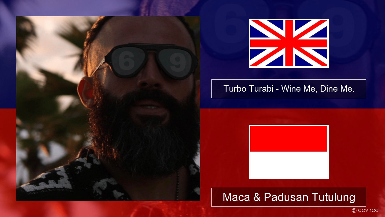 Turbo Turabi – Wine Me, Dine Me. Sing Maca & Padusan Tutulung