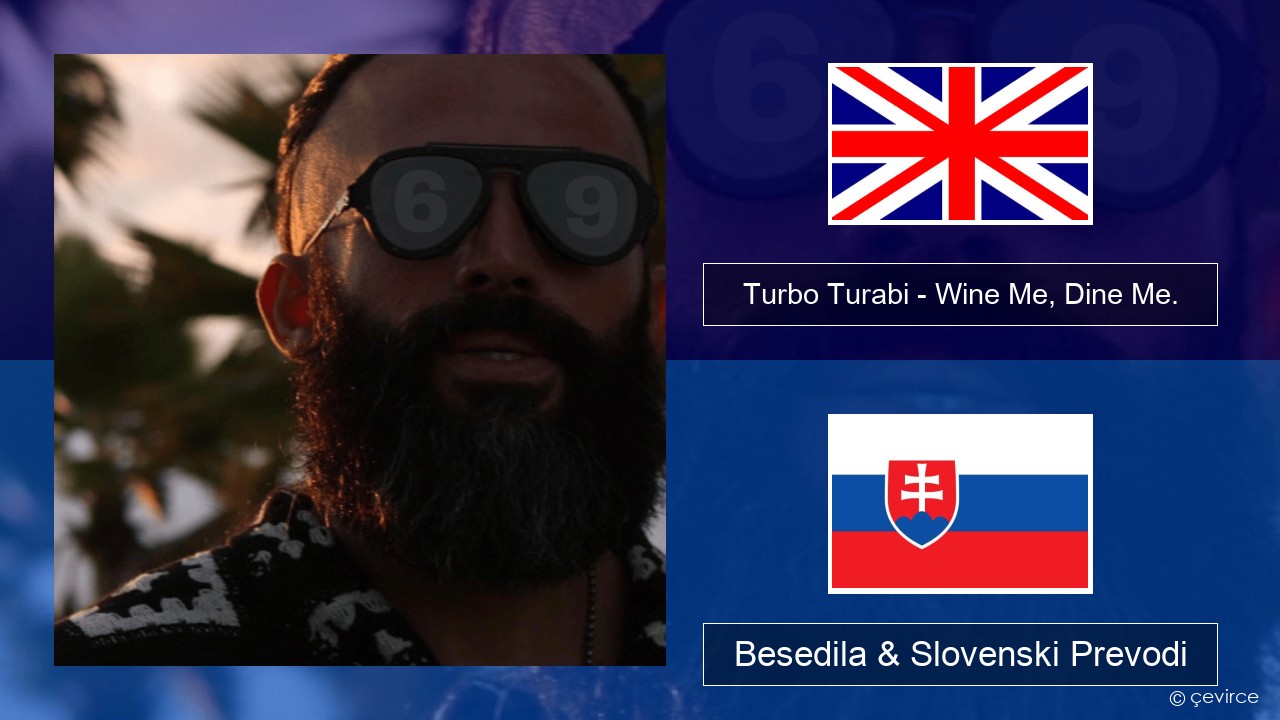 Turbo Turabi – Wine Me, Dine Me. Slovenščina Besedila & Slovenski Prevodi