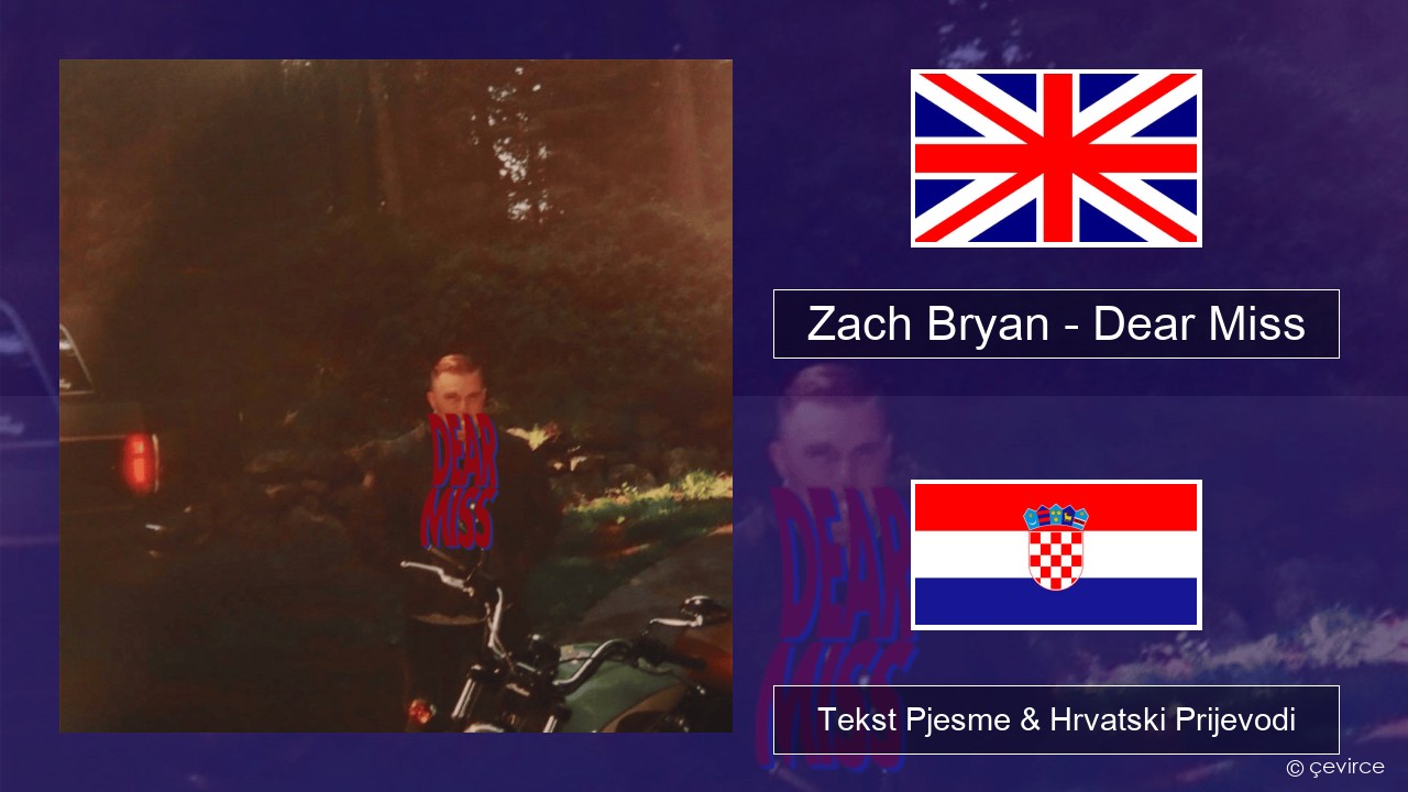 Zach Bryan – Dear Miss Engleski Tekst Pjesme & Hrvatski Prijevodi