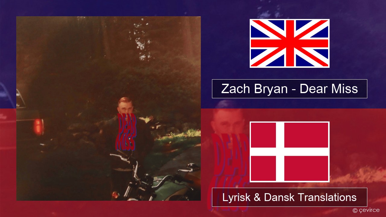 Zach Bryan – Dear Miss Engelsk Lyrisk & Dansk Translations